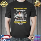 Funny Once Upon A Time There Was A Girl Who really Loved George Starit IT Was ME the End Shirt