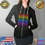 Gay Pride Month LGBT The World Has Bigger Problems Rainbow T-Shirt Full Zip Hooded