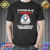 I'd Rather Be An American Than A Democrat Let's Go Brandon Shirt