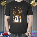 Keep Smyelin Multiple Sclerosis Awareness Shirt