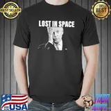 Lost in space biden shirt