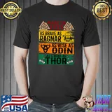 Made In 1983 As Brave As Ragnar As Wise As Odin Viking T-Shirt