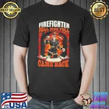 Official Firefighter Hell Was Full So I Came Back Shirt