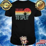 Retro Too Legit To Split For Bowlers Funny Bowling Team T-Shirt