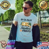 RV Co-Pilot Adventure Awaits Camping Camper Funny T-Shirt