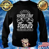 Schools Out Forever Retired & Loving It Funny Summer Teacher T-Shirt Sweater