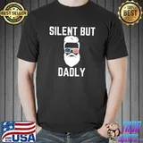 silent but dadly American flag T-Shirt