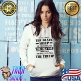Sometimes The Black Sheep Of The Family Is The Only One T-Shirt