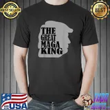 The Great Maga King Trump T-Shirt Unisex