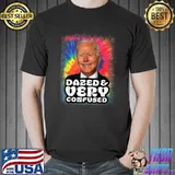 Tie dye Biden Dazed And Very Confused Funny T-Shirt