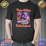 Trace Adkins Honky Tonk Badonkadonk Shirt Unisex