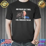 And for my next trick I will vanish into thin air shirt