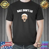 Ball don't lie rasheed wallace shirt