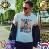 Beer abe drinking independence day 01 beerprzd shirt