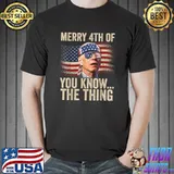 Biden Dazed Merry 4th of You Know...The Thing Funny Biden T-Shirt