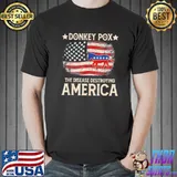 Biden donkey pox the disease destroying America back shirt