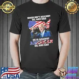 Biden Isn't Against Oil and Gas Biden American Flag Shirt Unisex
