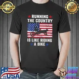 Biden Running The Country Is Like Riding A Bike US Flag T-Shirt