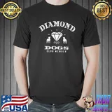 Diamond Dogs Club Member Shirt