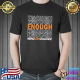 Enough end gun violence Texas shooting shirt