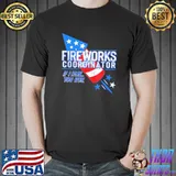 Fireworks coordinator if I run you run usa flag 4th of july shirt