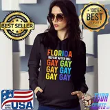 Florida Gay Repeat After Me Gay Shirt Hoodie