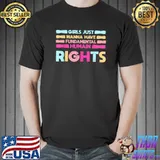 Girls Just Wanna Have Fundamental Humain Rights T-Shirt