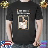 God bless the children of uvalde shirt