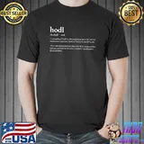 Hodl crypto trading definition why am i'll tell you why it's because i'm a bad trader and i know i'm a bad T-Shirt