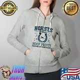Horses Leave Hoof Prints Forever On Your Heart Shirt Full Zip Hooded