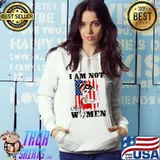 I Am Not Most Women Trump Shirt