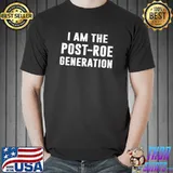 I am the postroe generation shirt