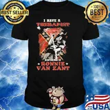 I Have A Therapist Ronnie Van Zant Shirt