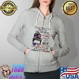 If You Think I'm a Bitch You Are Right Shirt Full Zip Hooded