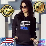 I'm rooting for everybody from fmu s Hoodie