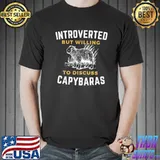 Introverted but willing to discuss capybaras cute hamster shirt