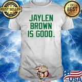 JaylenBrown Is Good Shirt Unisex