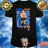 John Cena Never Give up Ume shirt