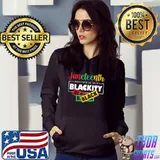 Juneteenth Today I'm Blackity Shirt Hoodie