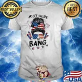 Just Here To Bang 4th of July America Flag Shirt