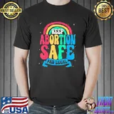 Keep abortion safe and legal feminist womens rights shirt