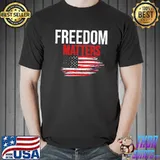 Laura ingraham freedom matters independence day 4th of july shirt