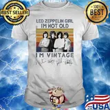 Led zeppelin girl I'm not old I'm vintage signatures shirt