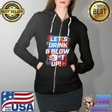 Let's Drink And Blow Shit Up Eagle American Flag Shirt Full Zip Hooded