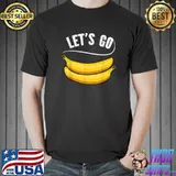 Let's Go Bananas, Funny Fruit Banana Quote Slogan T-Shirt