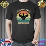 Life is better with bodybuilding vintage sunset T-Shirt