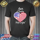 Love of country faith in god christian 4th of july shirt