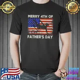 Merry 4th of Fathers Day You Know The Thing USA Flag America T-Shirt