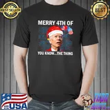Merry 4th Of You Know...The Thing Biden 4th Of Father's Day Premium T-Shirt