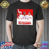 Mlb Boston red sox 2812 in past 40 games shirt